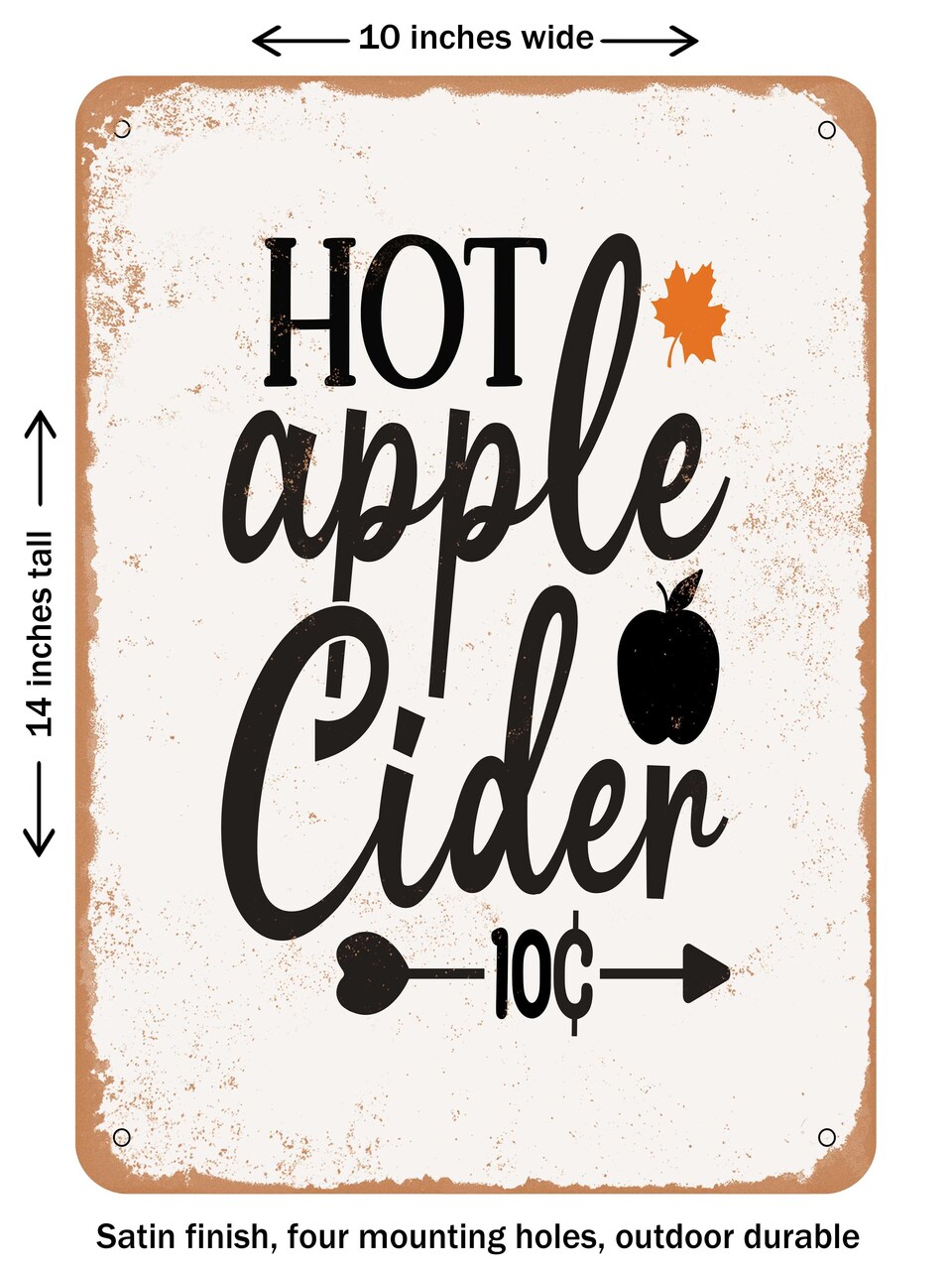 DECORATIVE METAL SIGN - Hot Apple Cider0c - Vintage Rusty Look